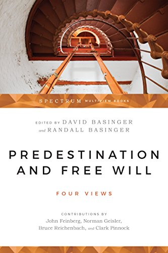 Stock image for Predestination Free Will: Four Views of Divine Sovereignty Human Freedom for sale by Goodwill of Colorado