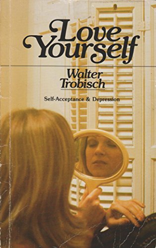 Beispielbild fr Love Yourself : Self Acceptance and Depression zum Verkauf von Better World Books
