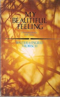 Beispielbild fr My Beautiful Feeling : Letters to Ilona zum Verkauf von Better World Books