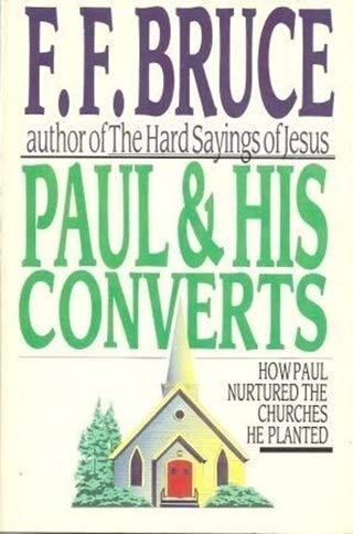 Beispielbild fr Paul and His Converts zum Verkauf von Better World Books
