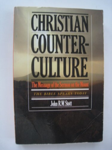 Stock image for Christian Counter-Culture: The Message of the Sermon on the Mount for sale by HPB-Movies