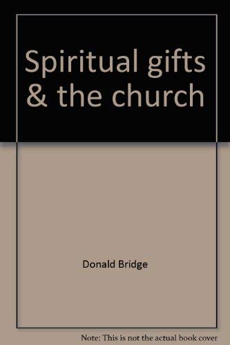 Beispielbild fr Spiritual gifts & the church zum Verkauf von Wonder Book