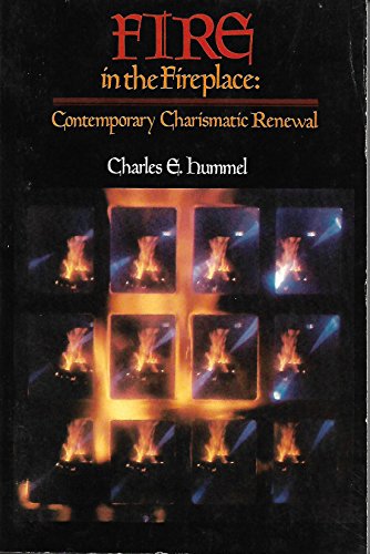 Beispielbild fr Fire in the fireplace: contemporary charismatic renewal zum Verkauf von WorldofBooks