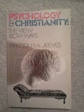 Psychology and Christianity: The View Both Ways