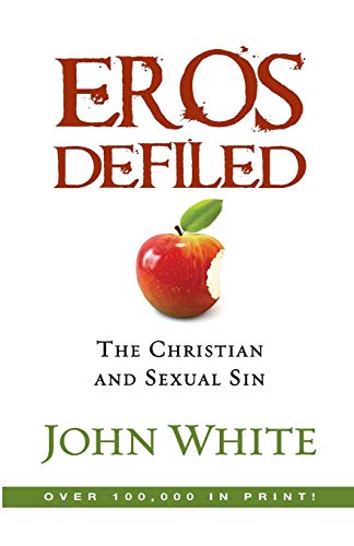 Beispielbild fr Eros Defiled: The Christian and Sexual Sin zum Verkauf von Wonder Book