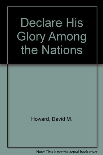 Stock image for Declare his glory among the nations for sale by boyerbooks