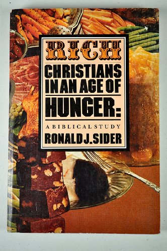 Beispielbild fr Rich Christians in an Age of Hunger: A Biblical Study zum Verkauf von Red's Corner LLC