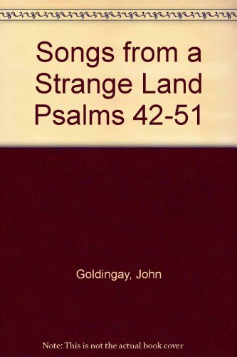 Beispielbild fr Songs From a Strange Land: Psalms 42-51 (The Bible Speaks Today) zum Verkauf von Nealsbooks