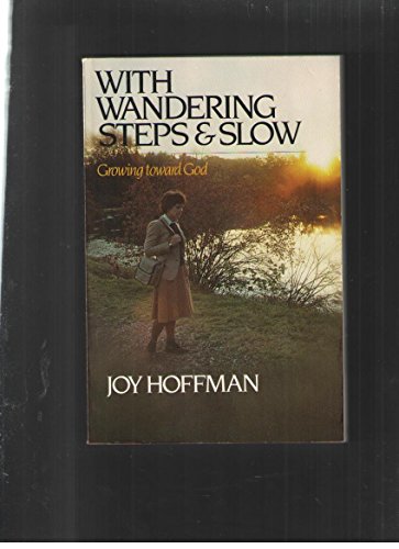 With Wandering Steps and Slow (9780877848042) by Hoffman, Joy