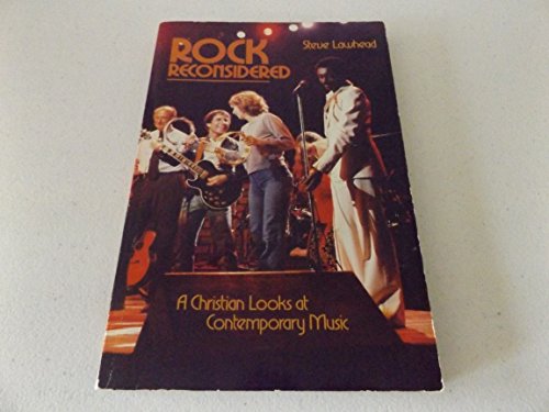 Beispielbild fr Rock Reconsidered: A Christian Looks at Contemporary Music zum Verkauf von Wonder Book