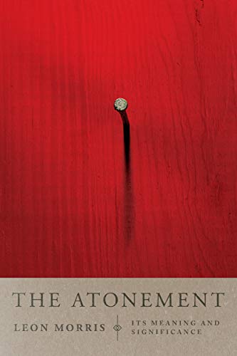 Stock image for The Atonement : Its Meaning and Significance for sale by Better World Books