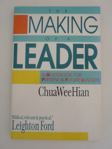 Stock image for The Making of a Leader: A Guidebook for Present & Future Leaders for sale by Wonder Book