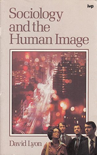 Beispielbild fr Sociology and the Human Image zum Verkauf von Wonder Book