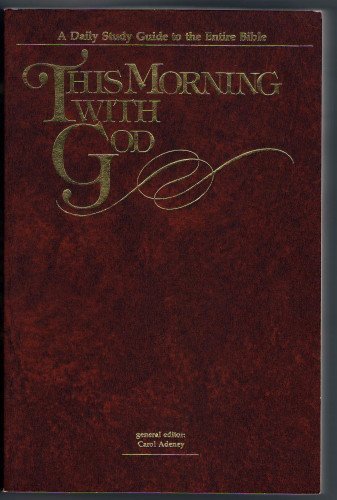 Imagen de archivo de This Morning With God: A Daily Study Guide to the Entire Bible a la venta por Wonder Book