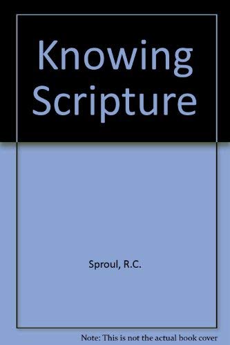 9780877848738: Knowing Scripture [Gebundene Ausgabe] by Sproul, R.C.