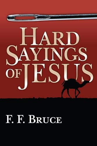 Beispielbild fr Hard Sayings of Jesus zum Verkauf von Better World Books