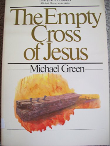 9780877849308: The Empty Cross of Jesus (Jesus Library)