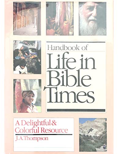 Stock image for Handbook of life in Bible times for sale by Books of the Smoky Mountains