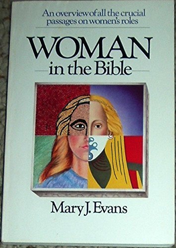 Beispielbild fr Woman in the Bible: An Overview of All the Crucial Passages on Women's Roles zum Verkauf von Wonder Book