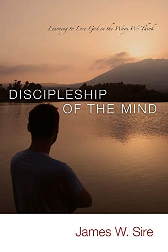 9780877849858: Discipleship of the Mind: Learning to Love God In the Ways We Think