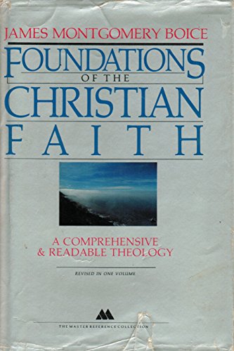 9780877849919: Foundations of the Christian Faith; a Comprehensive and Readable Theology, Rev Ed. (Master Reference