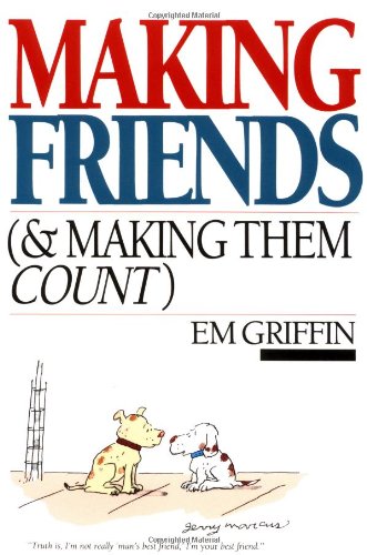 Beispielbild fr Making Friends (& Making Them Count) zum Verkauf von Better World Books