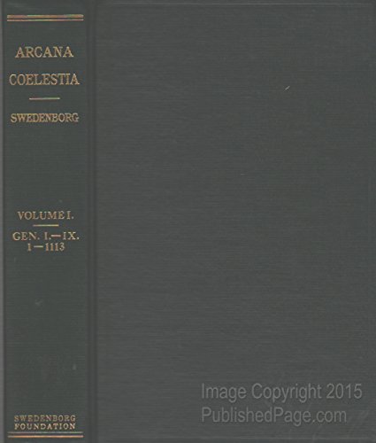 Arcana Coelestia, Volume I (1) 1-1113 (Standard Edition)