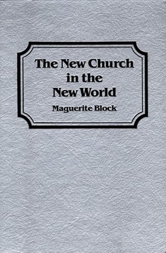 Stock image for THE NEW CHURCH IN THE NEW WORLD (Studies in Religion and Culture) for sale by Ergodebooks