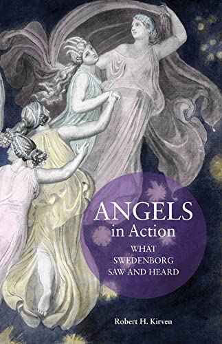 Stock image for Angels in Action: What Swedenborg Saw and Heard for sale by SecondSale