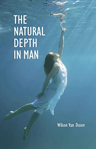 Beispielbild fr The Natural Depth in Man zum Verkauf von WorldofBooks