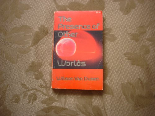 The Presence of Other Worlds (9780877851660) by Van Dusen, Wilson