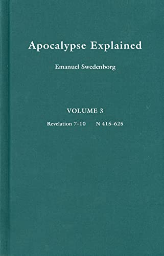 9780877852049: APOCALYPSE EXPLAINED 3 (Volume 3): According to the Spiritual Sense in Which the Arcana There Predicted but Heretofore Concealed Are Revealed : A Posthumous Work (REDESIGNED STANDARD EDITION)