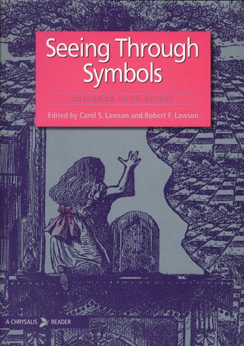 Beispielbild fr Seeing Through Symbols: Insights into Spirit (Chrysalis Reader) zum Verkauf von Hay-on-Wye Booksellers