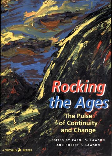 Beispielbild fr ROCKING THE AGES: THE PULSE AND CONTINUITY OF CHANGE (CHRYSALIS READERS) zum Verkauf von Wonder Book