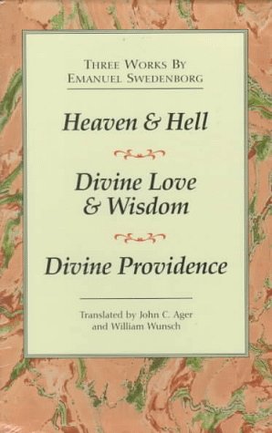 3 Works by Emanuel Swedenborg: Heaven and Hell, Divine Love and Wisdom, Divine Providence (9780877852827) by Swedenborg, Emanuel