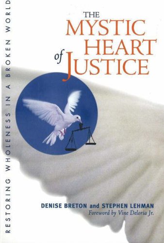 Stock image for The Mystic Heart of Justice: Restoring Wholeness in a Broken World for sale by Goodwill