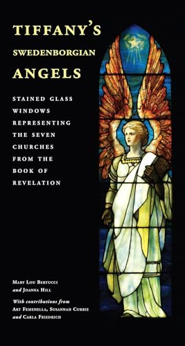 Stock image for Tiffany's Swedenborgian Angels: Stained Glass Windows Representing the Seven Churches from the Book of Revelation for sale by Abacus Bookshop