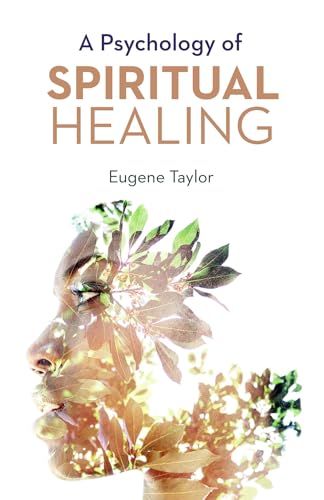 Stock image for A PSYCHOLOGY OF SPIRITUAL HEALING for sale by Books From California