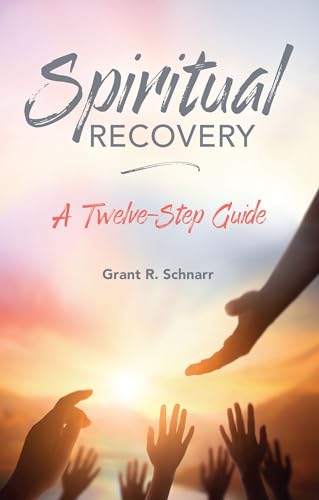 Stock image for SPIRITUAL RECOVERY: A TWELVE-STEP GUIDE for sale by Jenson Books Inc
