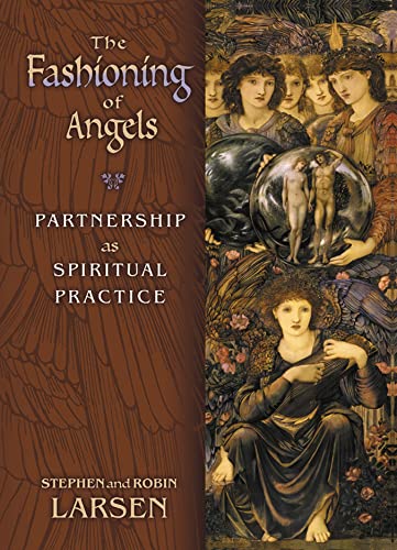 Beispielbild fr The Fashioning of Angels : Partnership As Spiritual Practice zum Verkauf von Better World Books