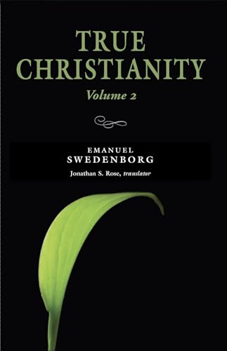 True Christianity, vol. 2: The Portable New Century Edition (Volume 2) (9780877854098) by Swedenborg, Emanuel