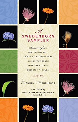 Beispielbild fr A Swedenborg Sampler: Selections from Heaven and Hell, Divine Love and Wisdom, Divine Providence, True Christianity, and Secrets of Heaven zum Verkauf von Goodwill of Colorado