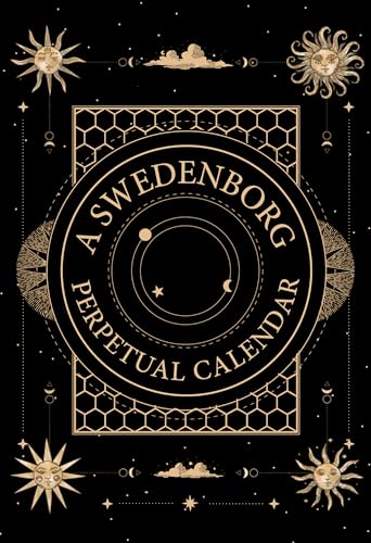 Imagen de archivo de A Swedenborg Perpetual Calendar   Thoughts for the Day to Return to Year after Year a la venta por Revaluation Books