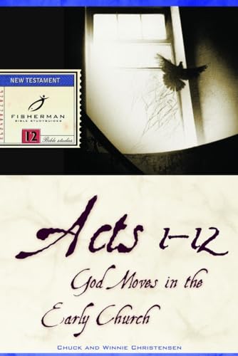 Stock image for Acts 1-12: God Moves in the Early Church (Fisherman Bible Studyguide Series) for sale by SecondSale