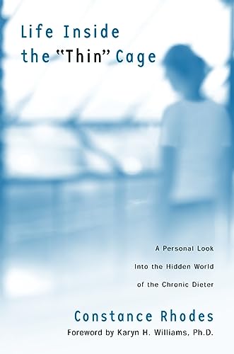 9780877880387: Life Inside the "Thin" Cage: A Personal Look into the Hidden World of the Chronic Dieter