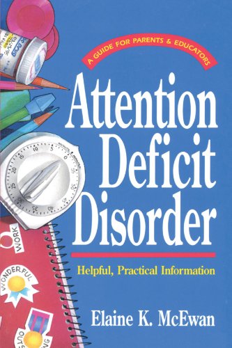 Imagen de archivo de Attention Deficit Disorder : Helpful, Practical Information a la venta por Better World Books