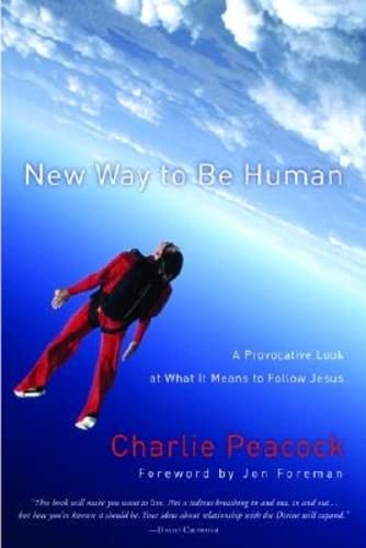 Beispielbild fr New Way to Be Human: A Provocative Look at What It Means to Follow Jesus zum Verkauf von Front Cover Books