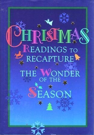 Beispielbild fr Christmas Readings to Recapture the Wonder of the Season zum Verkauf von ThriftBooks-Dallas