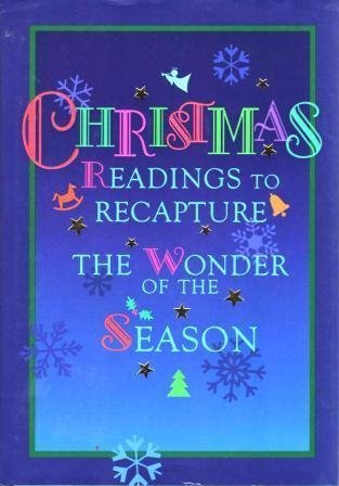 Stock image for Christmas Readings to Recapture the Wonder of the Season for sale by ThriftBooks-Dallas