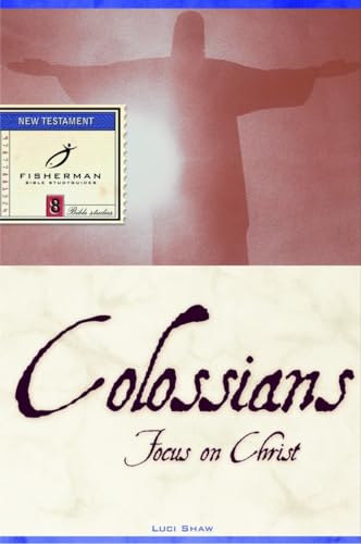 Beispielbild fr Colossians: Focus on Christ (Fisherman Bible Studyguide Series) zum Verkauf von Wonder Book